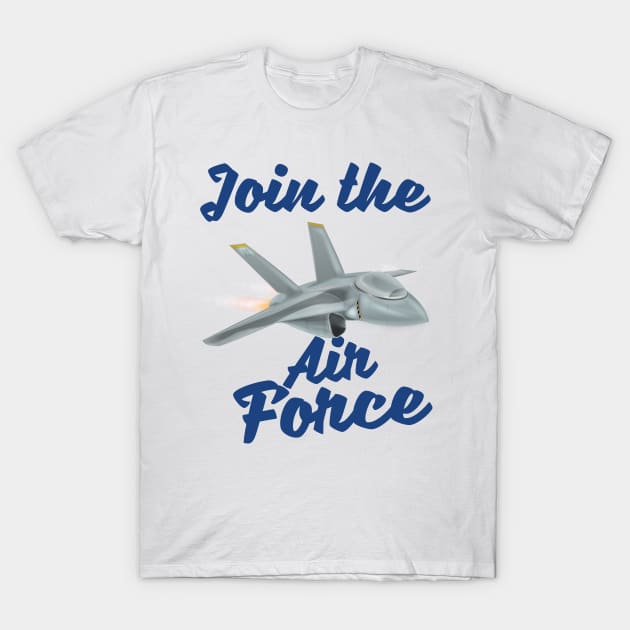 Join the Air Force T-Shirt by nickemporium1